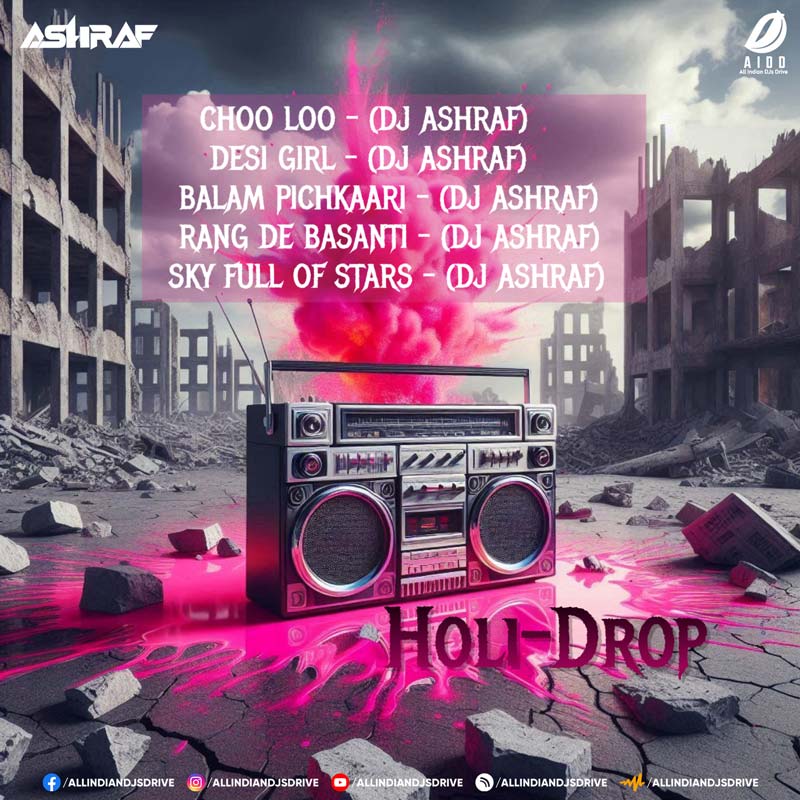 Holi Drop (Holi Edition 2025) - DJ Ashraf Holi Drop (Holi Edition 2025) - DJ Ashraf | Festive Mix 🔥