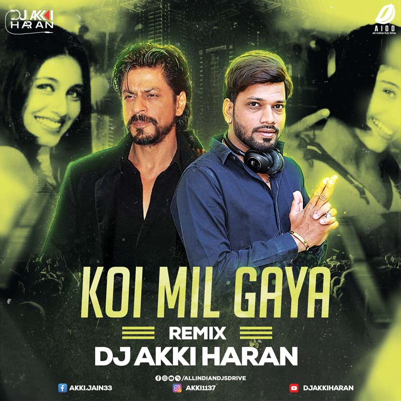 Koi Mil Gaya (Remix 2025) - DJ Akki Haran 🔥 Download Now