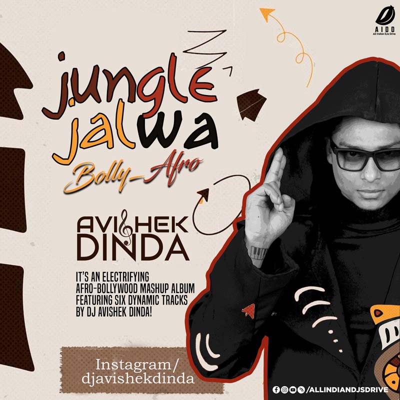 🌴 Jungle Jalwa (Bolly Afro) - DJ Avishek Dinda 🌴🔥🔥
