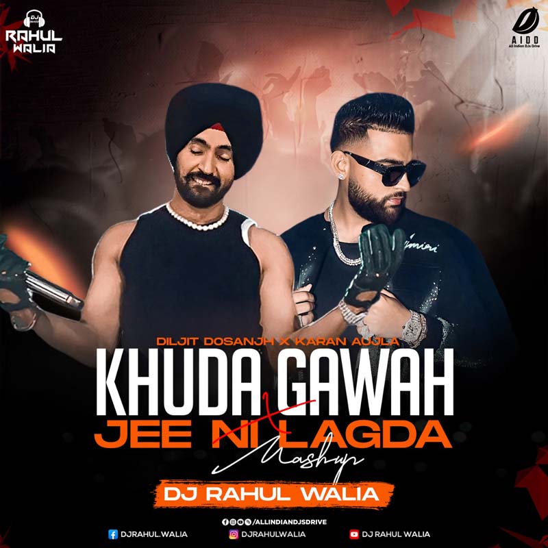 Khuda Gawah X Jee Ni Lagda (Mashup) - DJ Rahul Walia Khuda Gawah X Jee Ni Lagda (Mashup) - DJ Rahul Walia