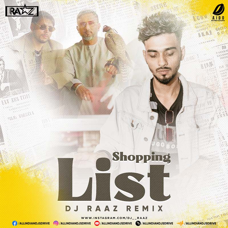 Shopping List (Remix 2025) - DJ Raaz Ft. Honey Singh #new