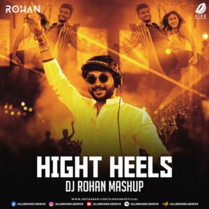 High Heels (Mashup 2025) - DJ Rohan Free Mp3 Download