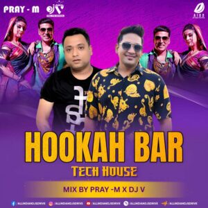 Hookah Bar (Tech House) - Pray-M & DJ V Hookah Bar (Tech House) - Pray-M & DJ V (320Kbps Mp3)