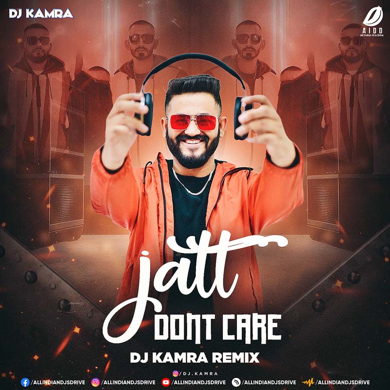 Jatt Dont Care (Remix) - DJ Kamra Jatt Dont Care (Remix) - DJ Kamra Ft. Sultaan 2025 Song