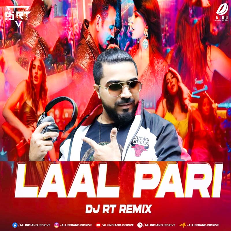Laal Pari (Housefull 5) - DJ RT Remix Laal Pari (Housefull 5) - DJ RT Remix 2025 (FREE 320KBPS)