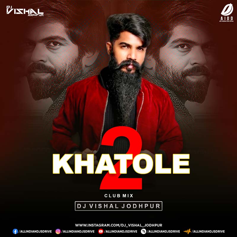 2 Khatole (Remix) - DJ Vishal Jodhpur 2 Khatole (Remix) - DJ Vishal Jodhpur Mp3 Free Download
