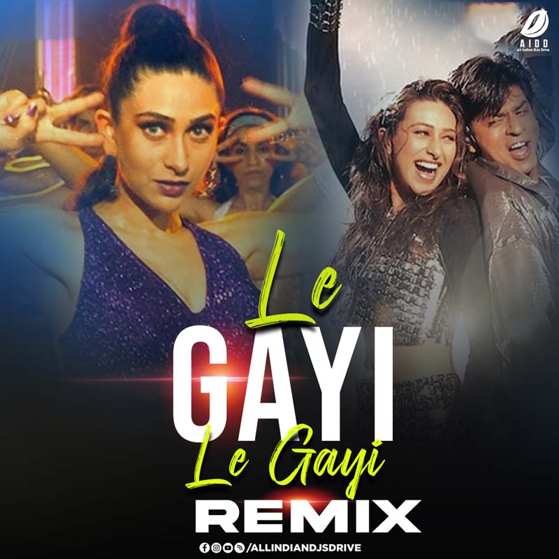 Le Gayi Le Gayi (Remix) - DJ Abhishek & DJ Vinisha Le Gayi Le Gayi (Remix) - DJ Abhishek & DJ Vinisha ๐๐บ