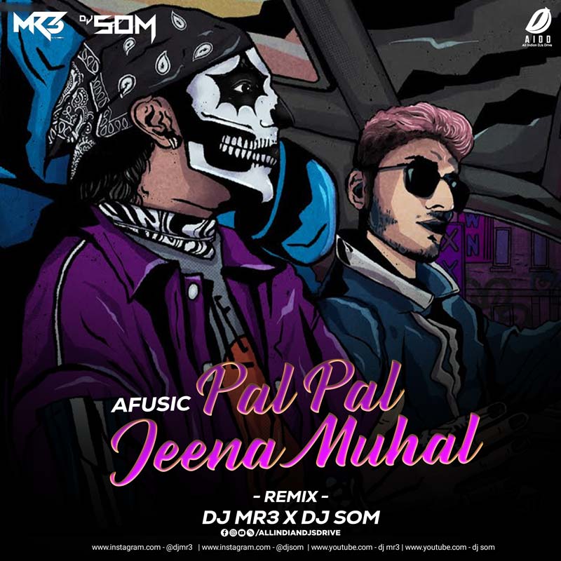 Pal Pal - Afusic (Remix) - DJ MR3 & DJ SOM Pal Pal - Afusic (Remix) - DJ MR3 & DJ SOM (NEW UPLOAD)