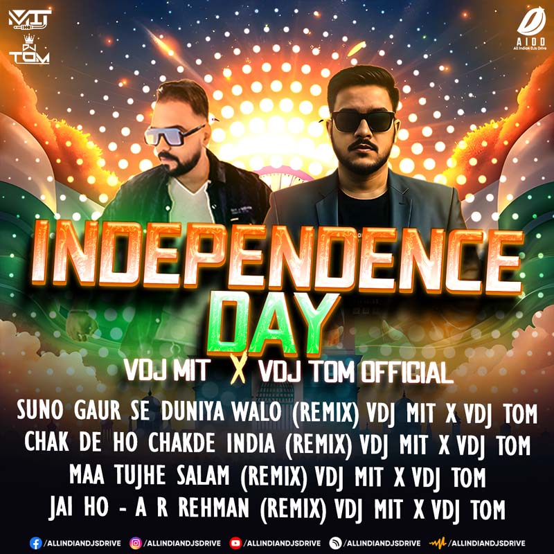 Independence Day Revolution 2025 - VDJ Mit & VDJ Tom