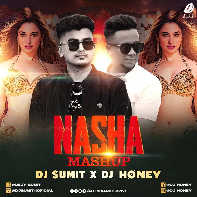 Nasha - Raid 2 (Mashup) - DJ Sumit & DJ Honey Nasha - Raid 2 (Mashup) - DJ Sumit & DJ Honey 👇👇