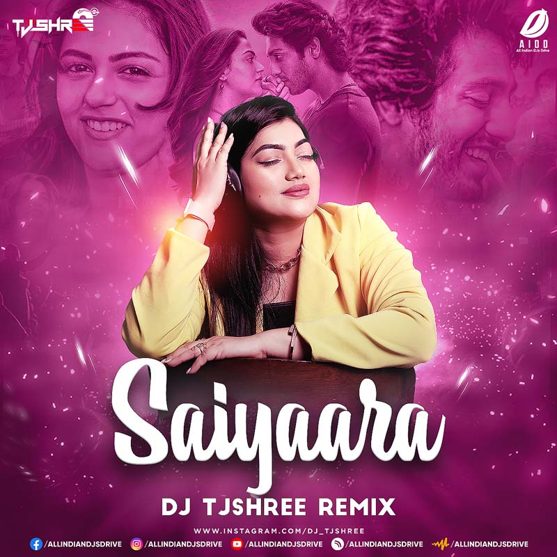 Saiyaara (Remix 2025) - DJ Tjshree - Streming Now 👇