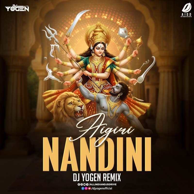 Aigiri Nandini (Remix) - DJ Yogen Aigiri Nandini (Remix) - DJ Yogen Free Mp3 Download