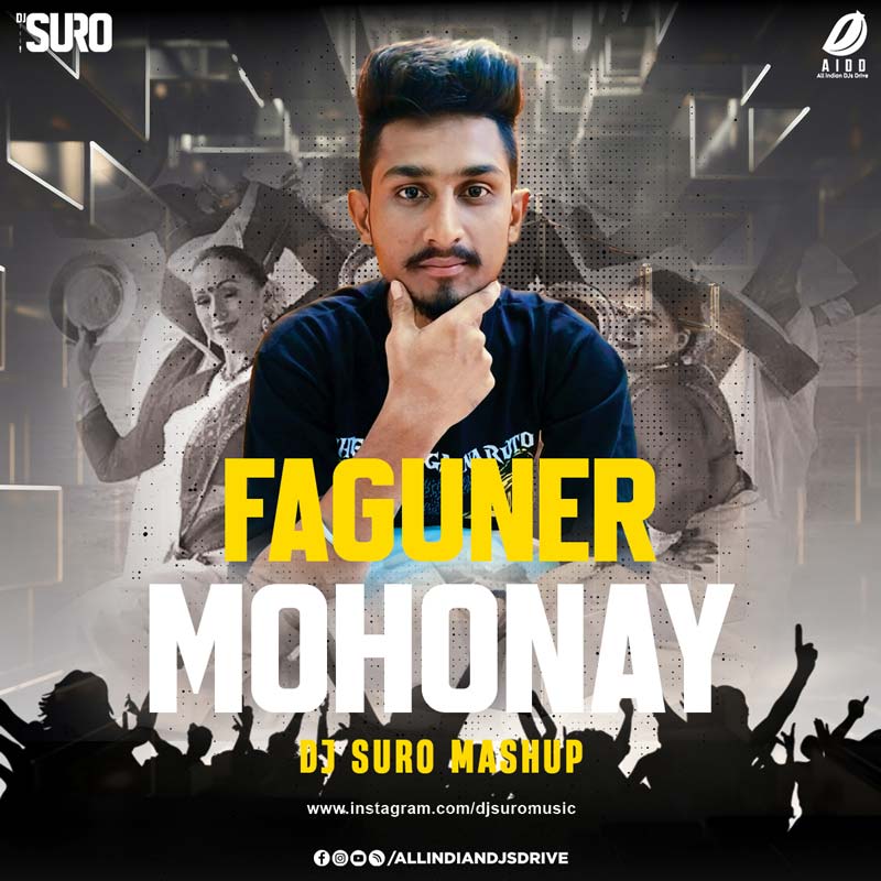 Faguner Mohonay (Mashup) - DJ Suro (Bangla DJ Song 2025)
