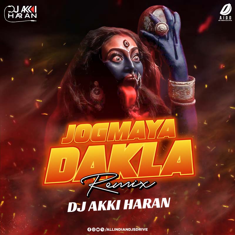 Jogmaya Dakla (Remix) - DJ Akki Haran Free Download