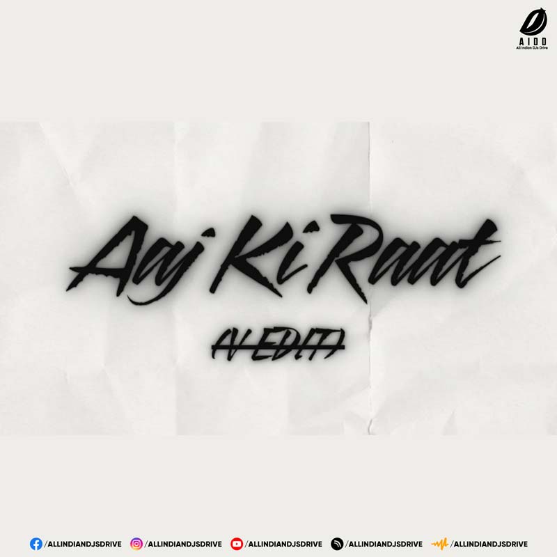 Aaj Ki Raat (V-EDIT) Aaj Ki Raat (V-EDIT) | 2025 Bollywood Afro House Mix
