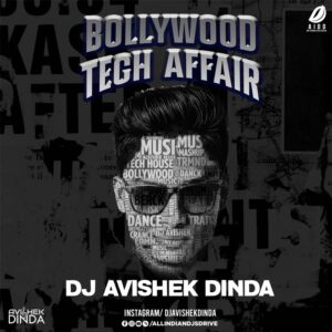 Bollywood Tech Affair - DJ Avishek Dinda (Your Desi DJ)