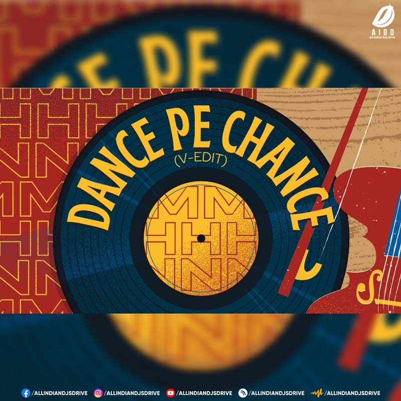 Dance Pe Chance (V-EDIT) 2025 Mp3 Free Download
