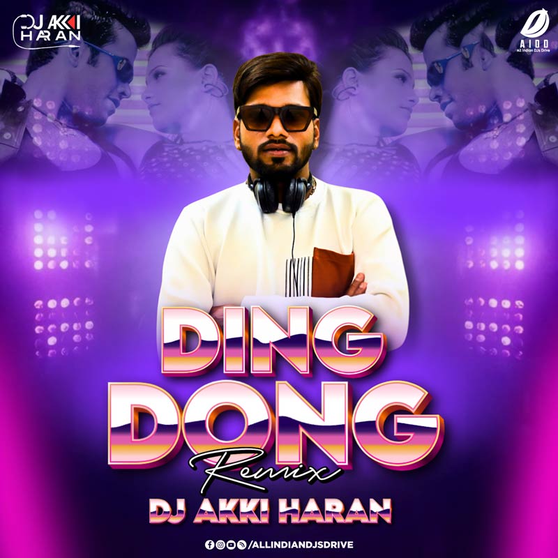 Ding Dong Dole (Remix) - DJ Akki Haran Free Mp3 Download
