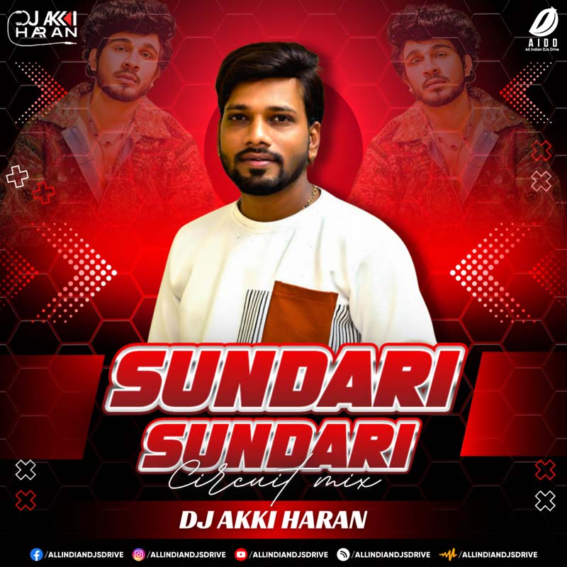 Sundari (Circuit Mix) - DJ Akki Haran Sundari (2025 Circuit Mix) - DJ Akki Haran Free Download
