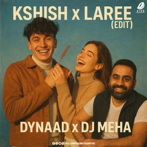 Kashish X Laare - Dynaad X DJ Meha Kashish X Laare - Dynaad X DJ Meha Free Download