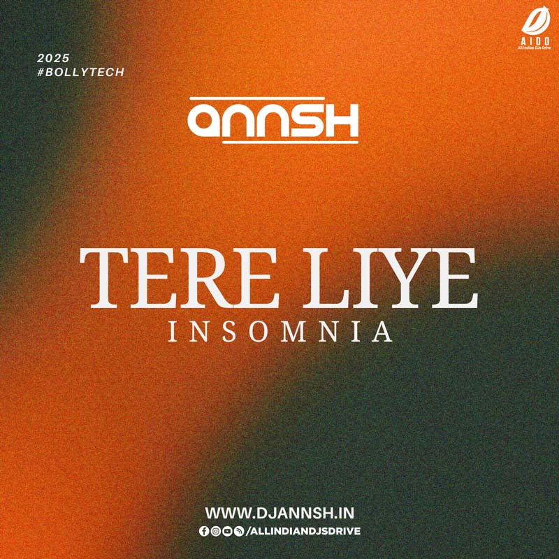 Tere Liye X Insomnia (Bollytech) - DJ Annsh Tere Liye X Insomnia (Bollytech) - DJ Annsh (OUT NOW)