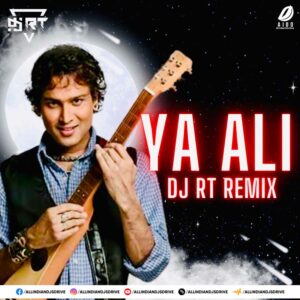 Ya Ali (Remix 2025) - DJ RT Ft. Zubeen Garg Tribute Song
