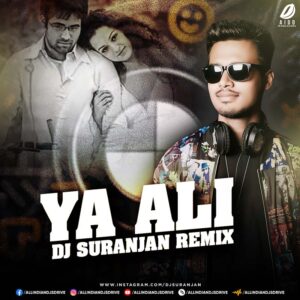 Ya Ali (Remix) - DJ Suranjan Ft. Zubeen Garg 2025 Song