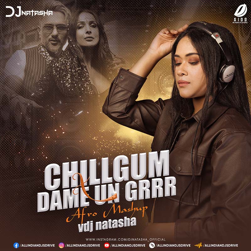 Chillgum X Dame Un Grrr (Afro Mashup) - VDJ Natasha Chillgum X Dame Un Grrr (Afro Mashup) - VDJ Natasha 🔥