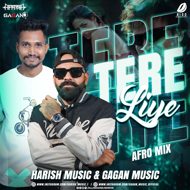 Tere Liye (Afro Mix) - Harish Music & Gagan Music 2025