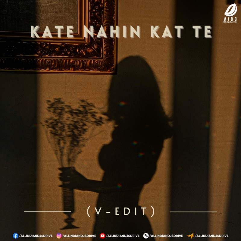 Kate Nahin Kat Te (V-EDIT) Kate Nahin Kat Te (V-EDIT) | Bollywood Remix 2026 - #1