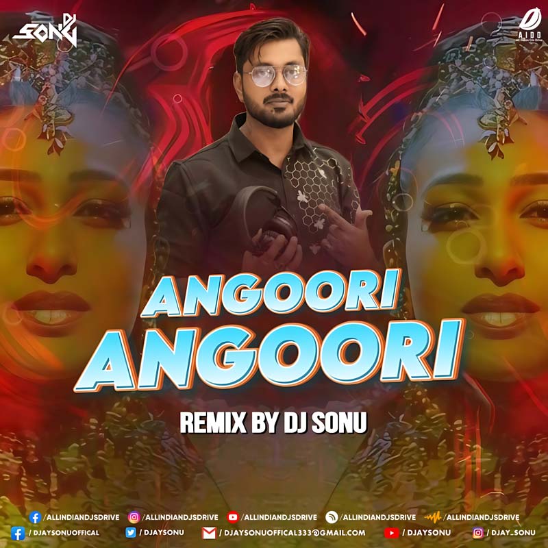 Angoori Angoori (Remix) - DJ Sonu (Jaanwar Movie Song)