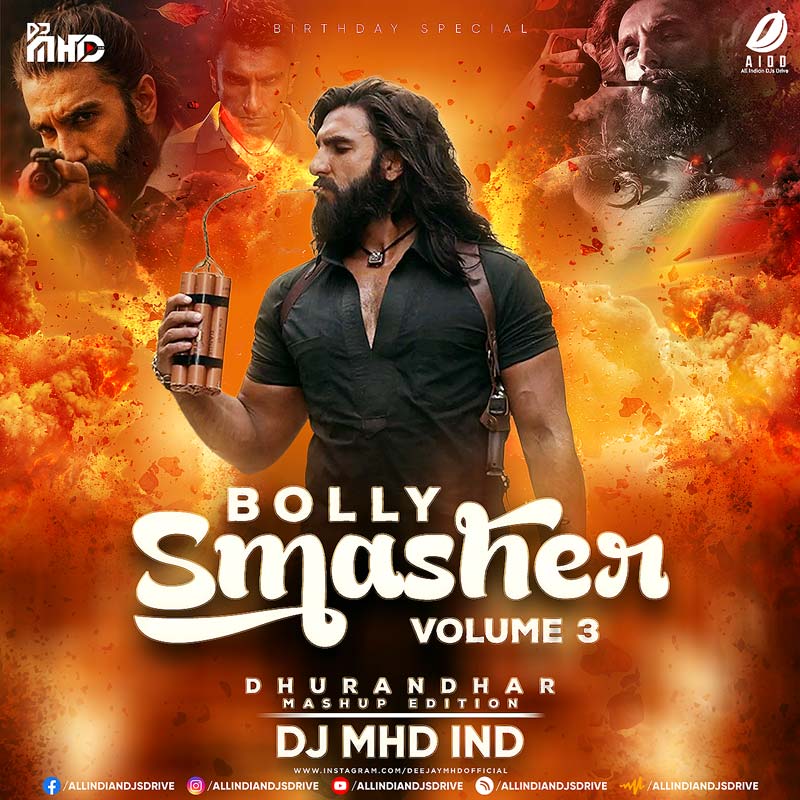 Bolly Smasher Vol. 3 (Dhurandhar Edition) - DJ MHD IND