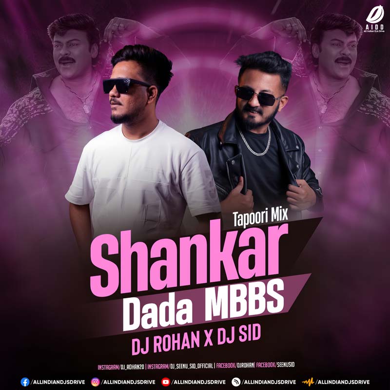 Shankar Dada MBBS (Tapori Mix) - DJ Rohan & DJ Sid