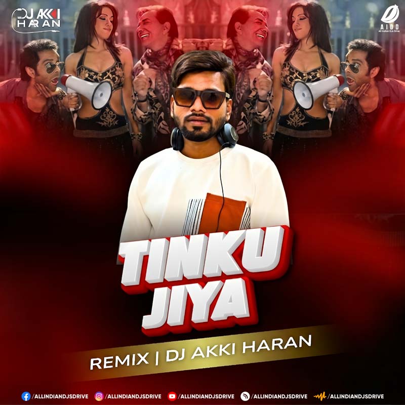 Tinku Jiya (Remix 2026) - DJ Akki Haran (New Bollywood)