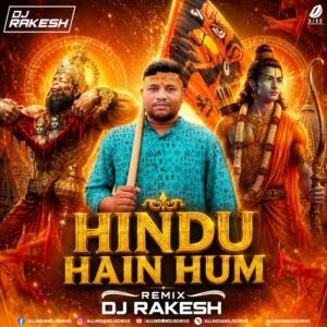 Hindu Hain Hum (Dance Remix) - DJ Rakesh Viral Song 2026
