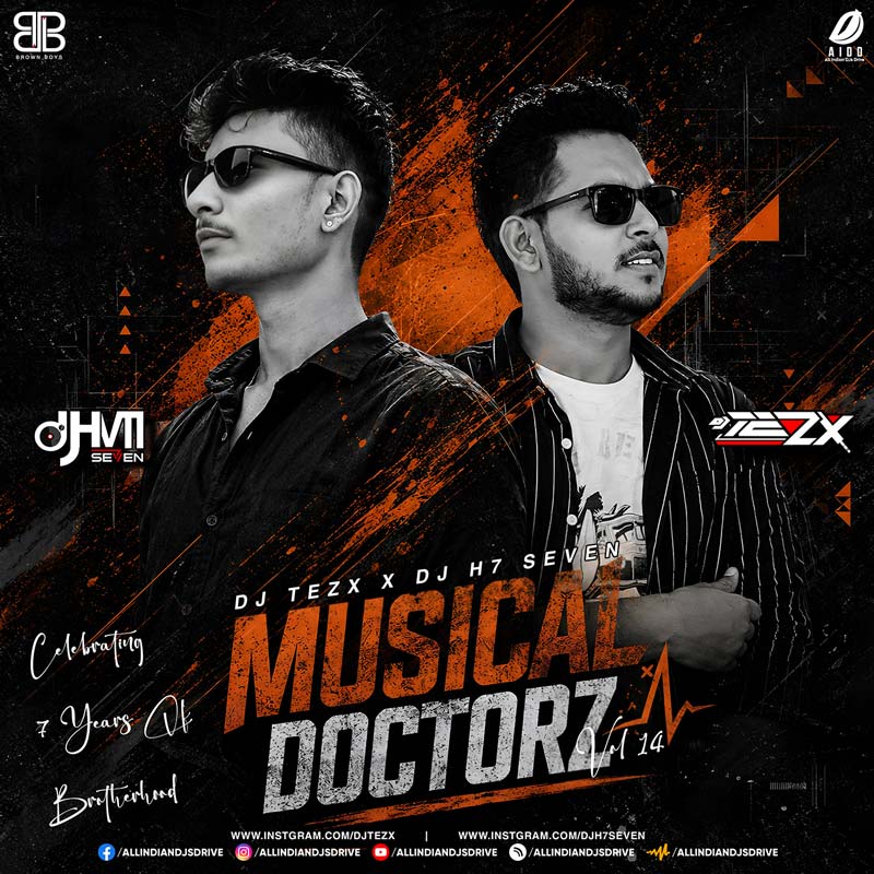 Musical Doctorz Vol. 14 - DJ Tezx & DJ H7 Seven 🔥