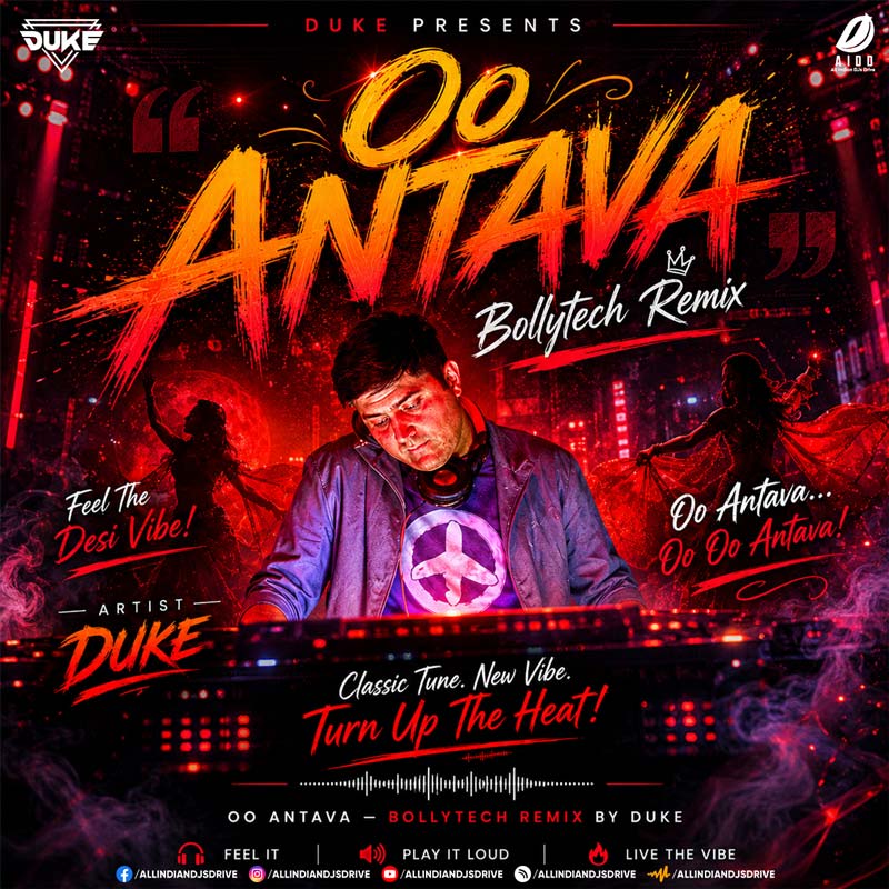 Oo Antava (Bollytech Remix) - Duke Oo Antava (Bollytech Remix) - Duke | Bollywood Bollytech