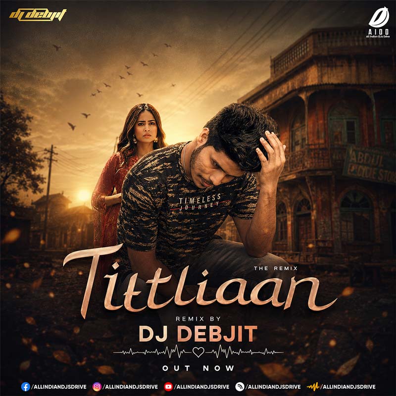 Titliaan (Remix) - DJ Debjit Ft. Afsana Khan and Avvy Sra
