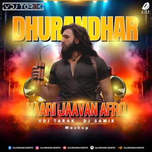 Vaari Jaavan (Afro Mashup) - VDJ Tarak & DJ Samir
