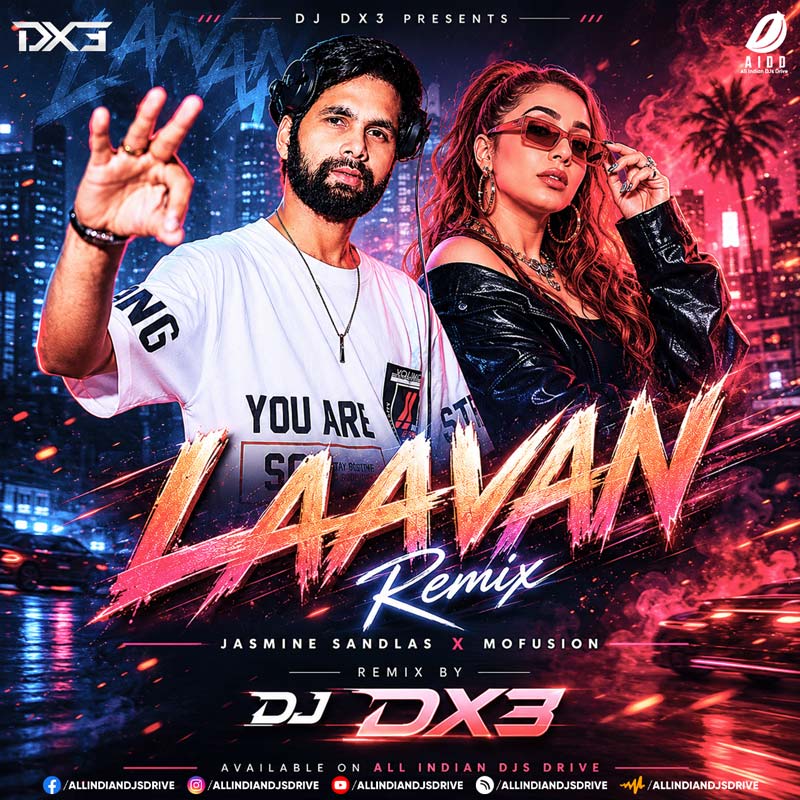 Laavan (Jasmine Sandlas) - DJ Dx3 Remix 2026 Laavan (Jasmine Sandlas) - DJ Dx3 Remix 2026