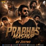 Prabhas Mashup - DJ Zeetwo Prabhas Mashup - DJ Zeetwo 2026 | Best Bollywood Mashup