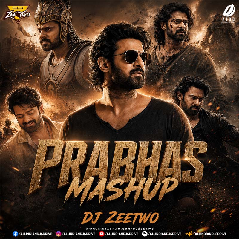 Prabhas Mashup - DJ Zeetwo 2026 | Best Bollywood Mashup