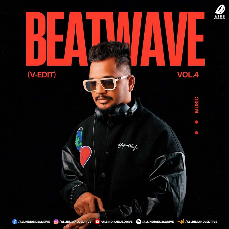 Beatwave Vol. 4 - (V-EDIT) Beatwave Vol. 4 - (V-EDIT) | Bollywood Remix Album 2026