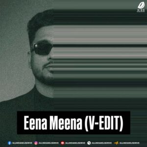Eena Meena Deeka (V-EDIT) Eena Meena Deeka (V-EDIT) | Fresh Bollywood Afro Mix 2026