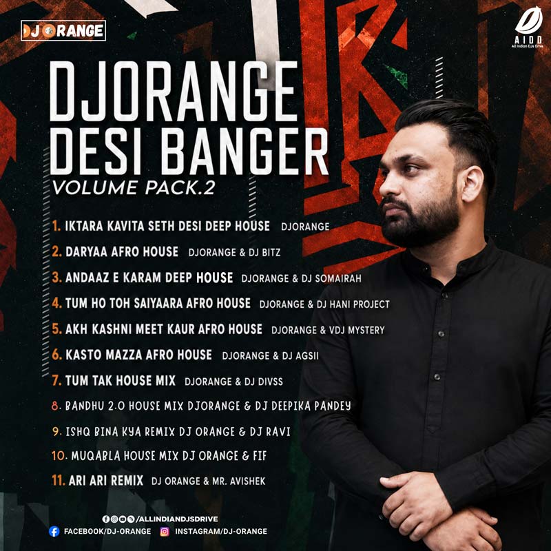 Desi Banger Volume Pack 2 - DJ Orange | Bollywood Remixes