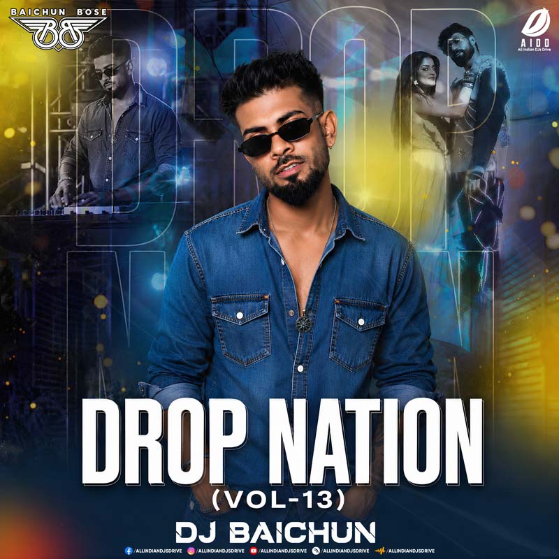 Drop Nation Vol. 13 - DJ Baichun | Your Top 10 Remixes