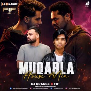 Muqabla (House Mix) - DJ Orange X FIF [Latest Bollywood]