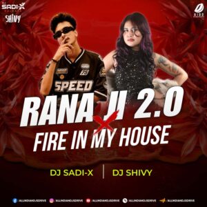 Rana Ji 2.0 (Mashup) - DJ Sadi-X & DJ Shivy Rana Ji 2.0 (Mashup 2026) - DJ Sadi-X & DJ Shivy