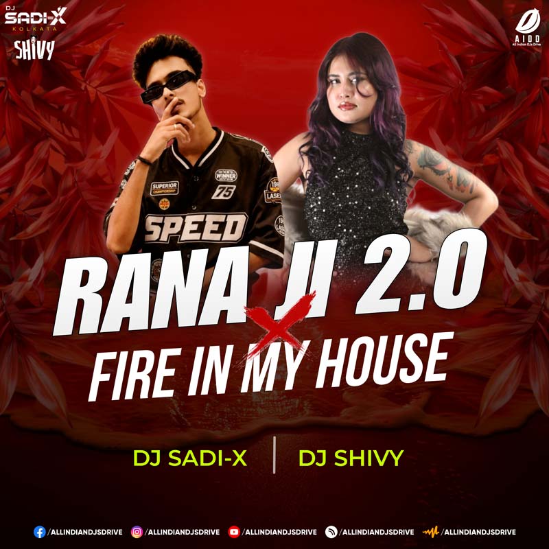 Rana Ji 2.0 (Mashup 2026) - DJ Sadi-X & DJ Shivy