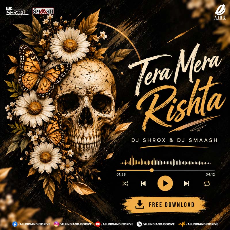 Tera Mera Rishta (Mashup) - DJ Shrox & DJ Smaash Tera Mera Rishta (Mashup 2026) - DJ Shrox & DJ Smaash